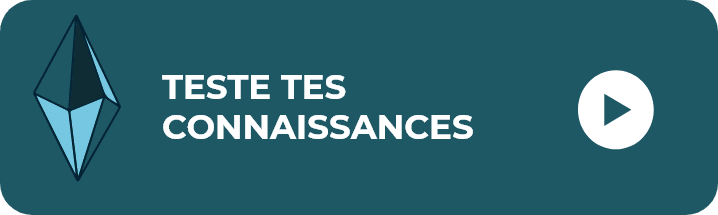 Tester vos connaissances