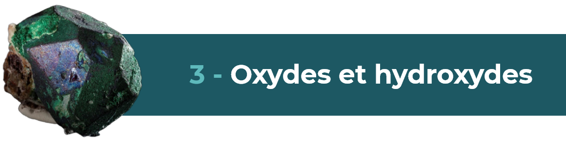Oxydes et hydroxydes - bouton Oxydes et hydroxydes – accéder à cette famille de minéraux