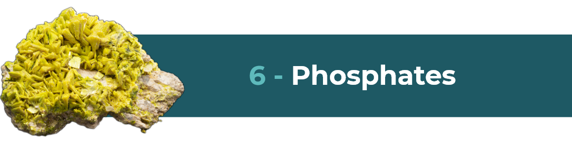 Phosphates - boutons Phosphates – accéder à cette famille de minéraux
